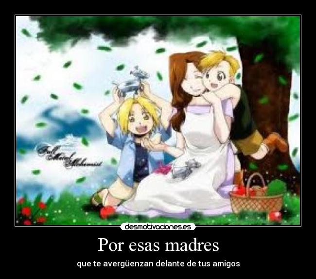 Por esas madres -