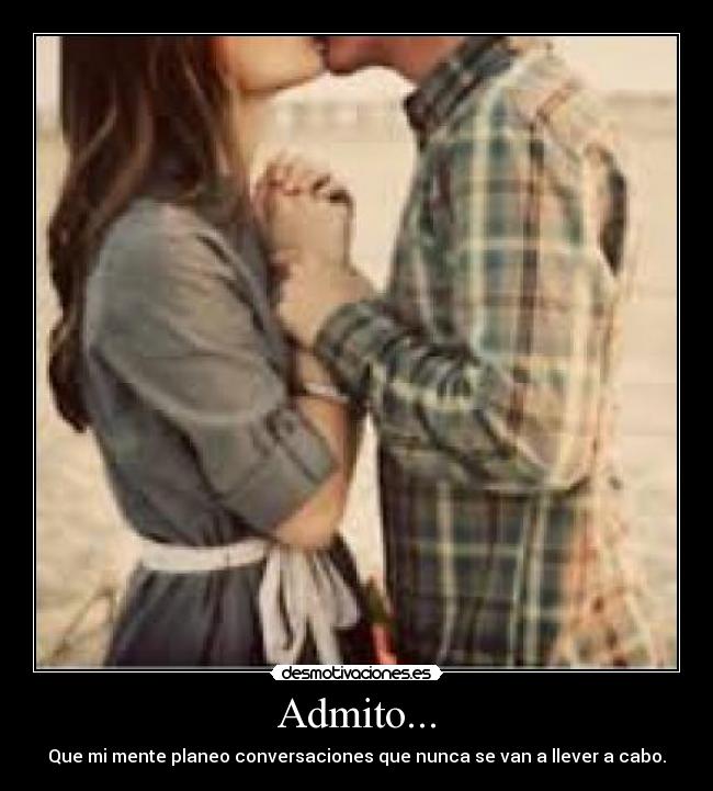 Admito... - 