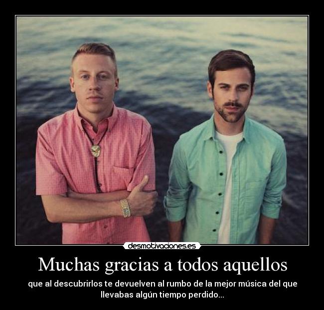 carteles macklemore ryan lewis elquesetevengaalamente desmotivaciones