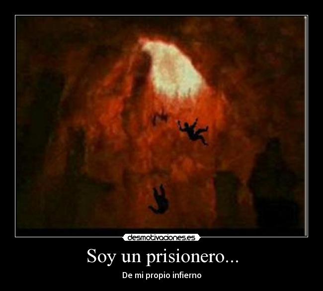 Soy un prisionero... - 