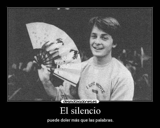 carteles silencio pedazo frase jajajajjajaja miiiira michael fox gran amorr desmotivaciones