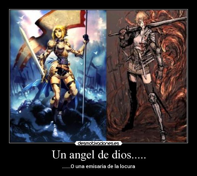 Un angel de dios..... - .......O una emisaria de la locura