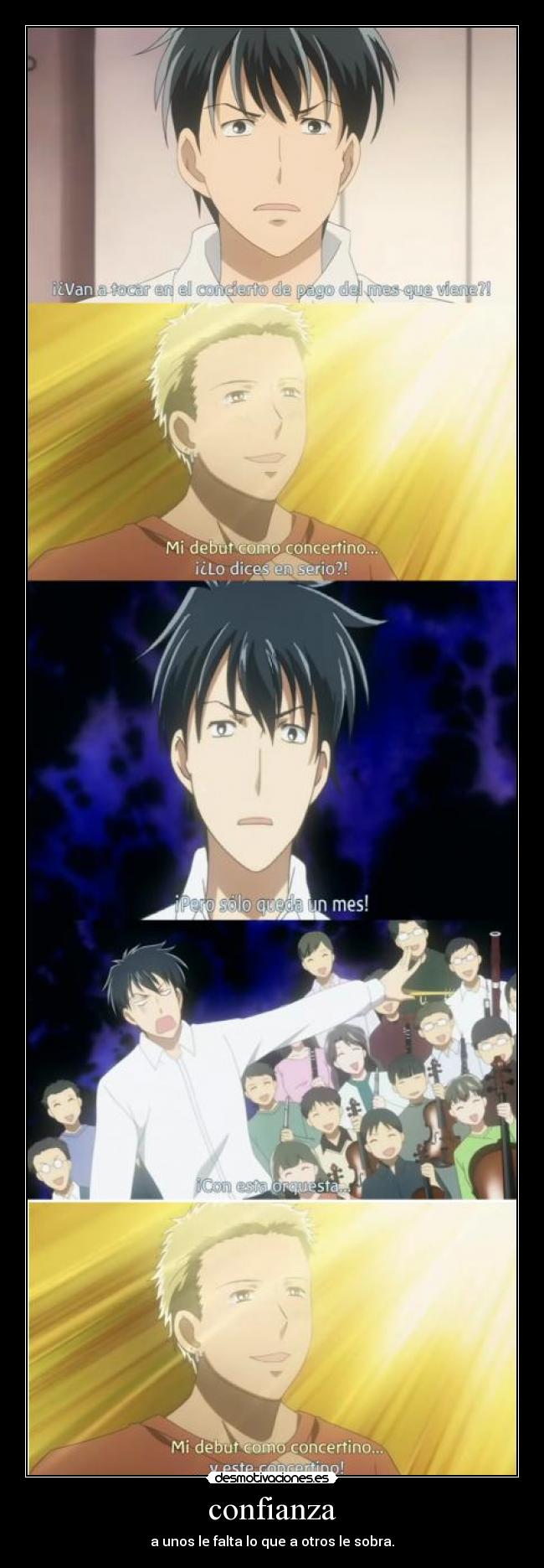 confianza - a unos le falta lo que a otros le sobra.