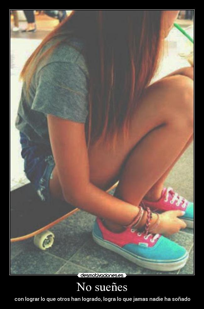 No sueñes -