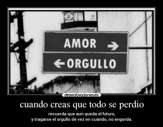 cuando creas que todo se perdio - 