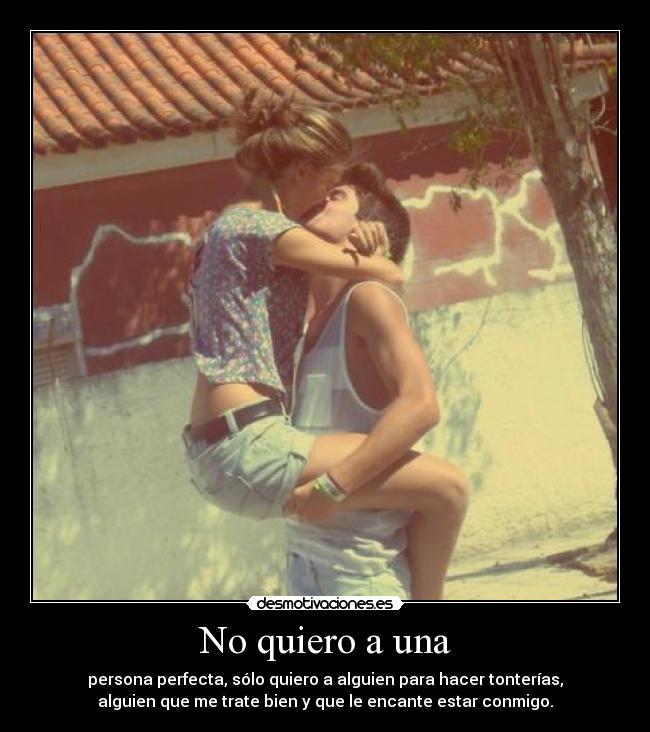 No quiero a una - 