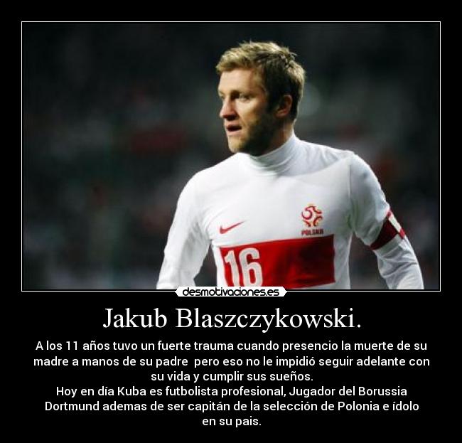 Jakub Blaszczykowski. -