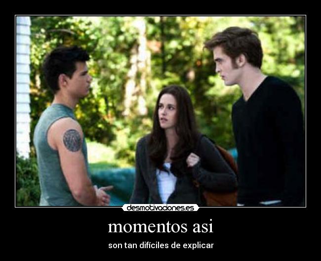 momentos asi -