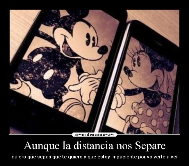 Aunque la distancia nos Separe -