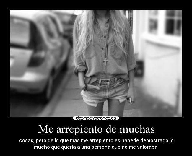 Me arrepiento de muchas -
