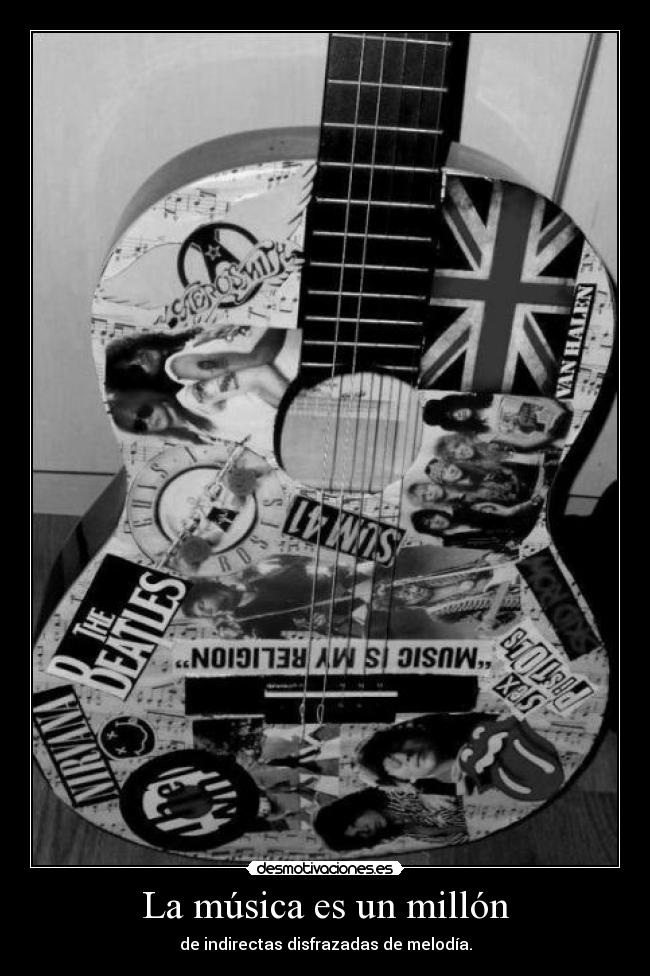 La música es un millón - de indirectas disfrazadas de melodía.