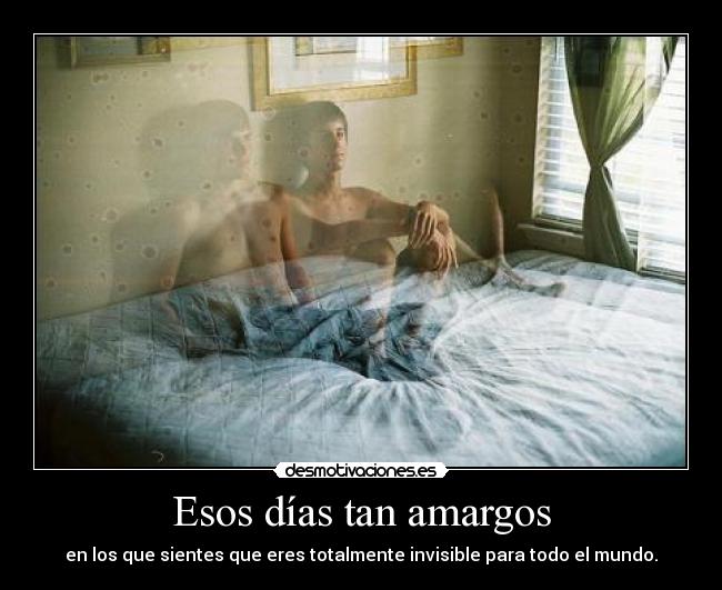 Esos días tan amargos - 