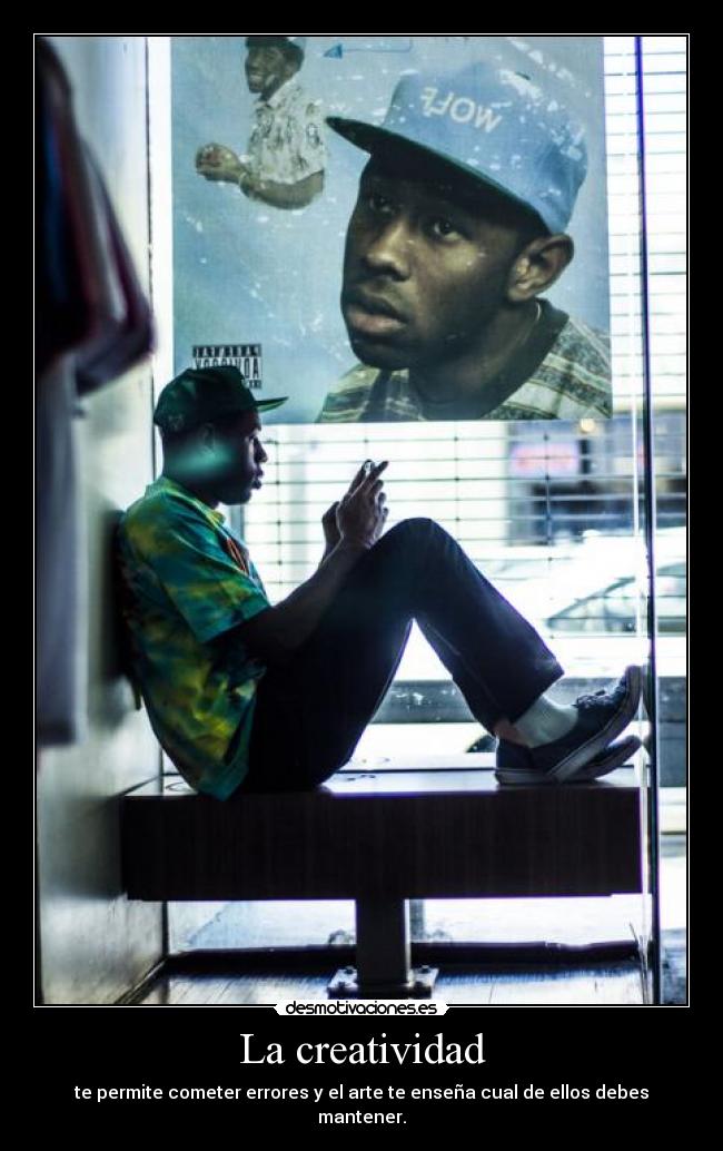 La creatividad - te permite cometer errores y el arte te enseña cual de ellos debes mantener.