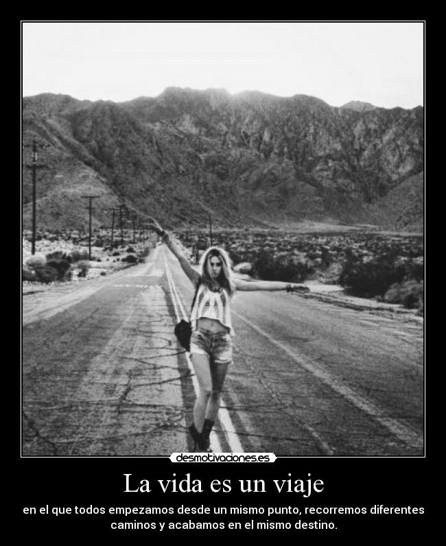 La vida es un viaje -