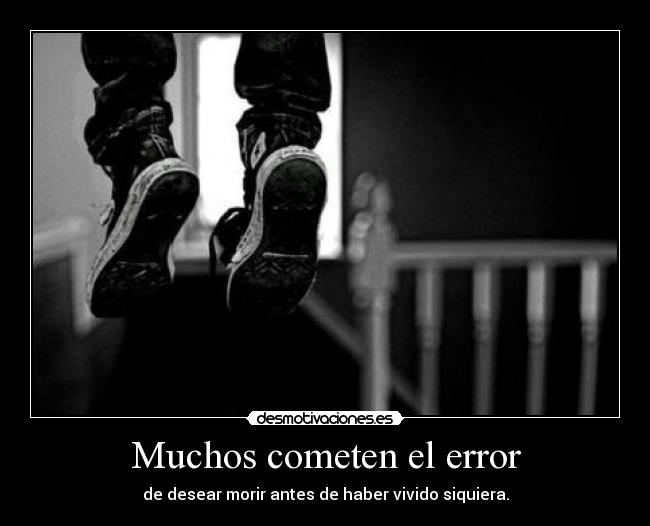 Muchos cometen el error -
