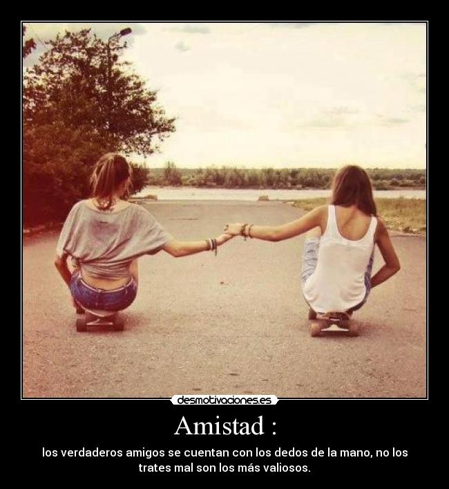 Amistad : -
