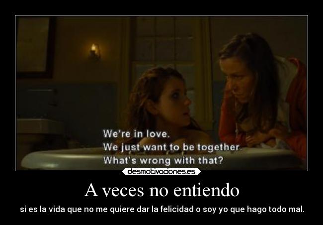 A veces no entiendo -