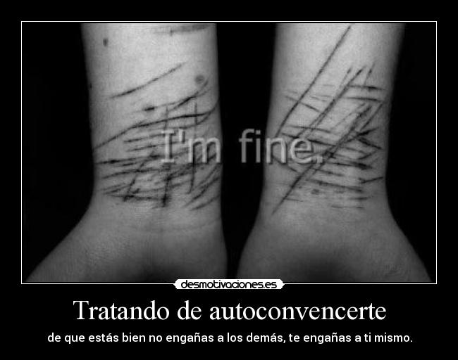 Tratando de autoconvencerte -