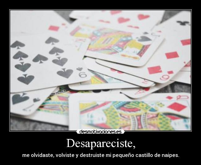 Desapareciste, - 
