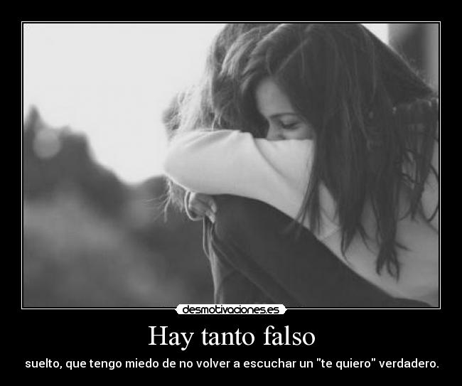 carteles verdad quieres miedo descubrir que mentira desmotivaciones
