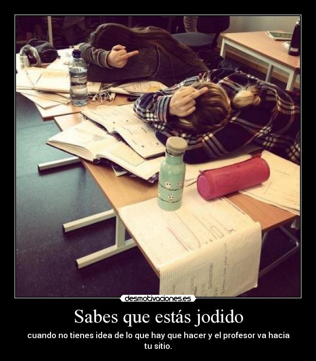 Sabes que estás jodido - 