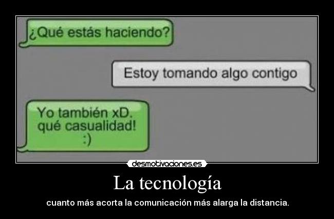 La tecnología -