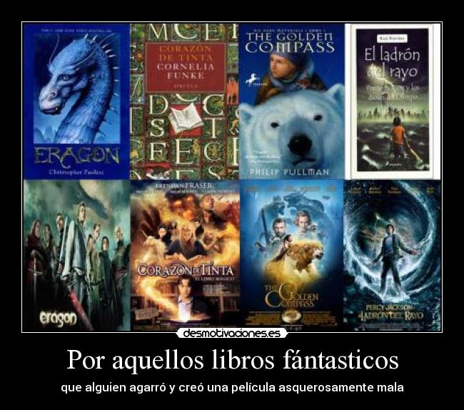 Por aquellos libros fántasticos - que alguien agarró y creó una película asquerosamente mala