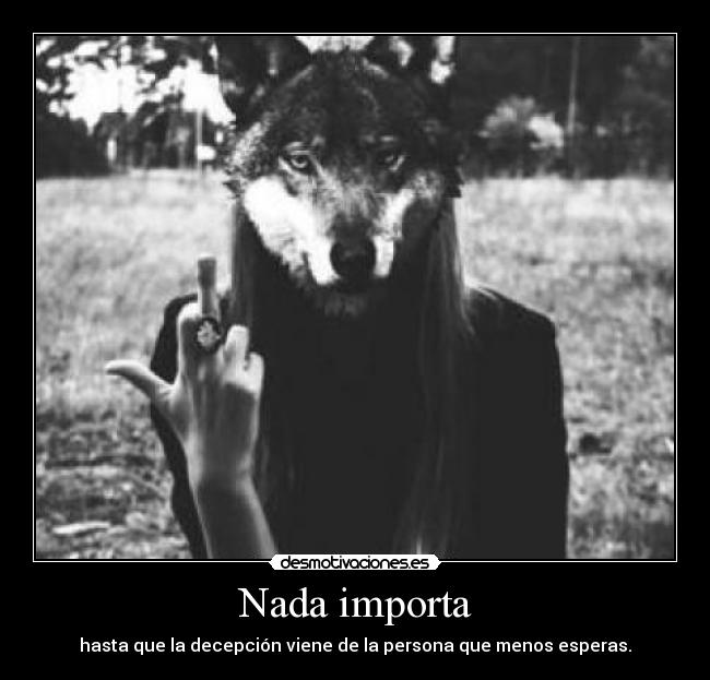 Nada importa -