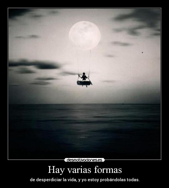 Hay varias formas - 