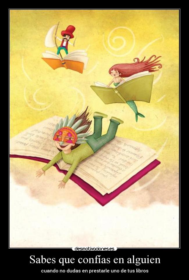Sabes que confías en alguien -