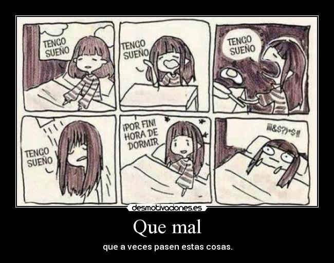 Que mal -