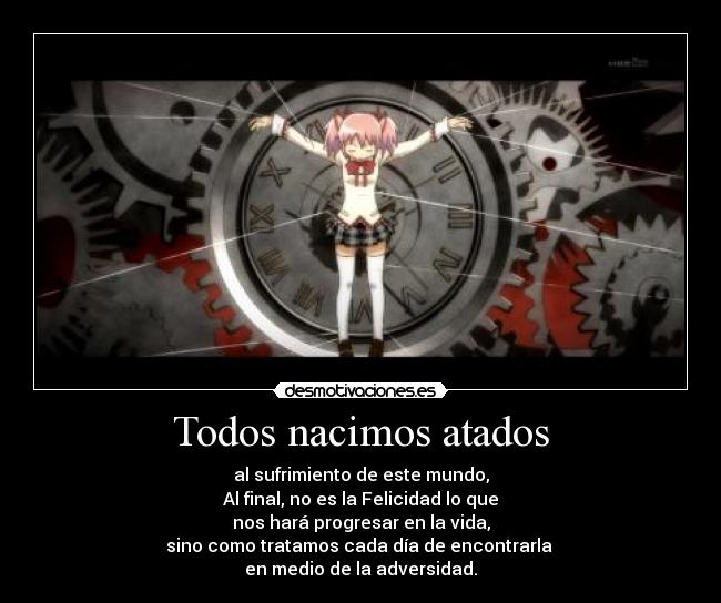 Todos nacimos atados -