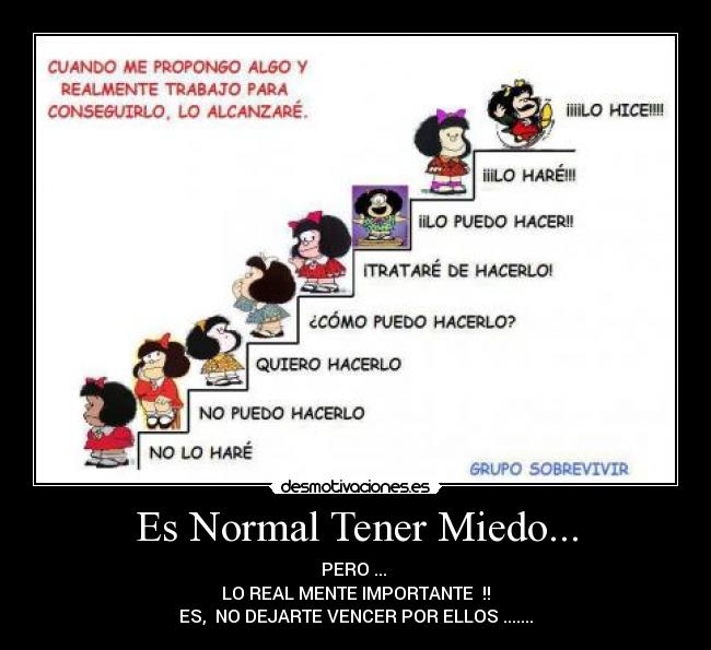 carteles miedo normal tener miedo desmotivaciones