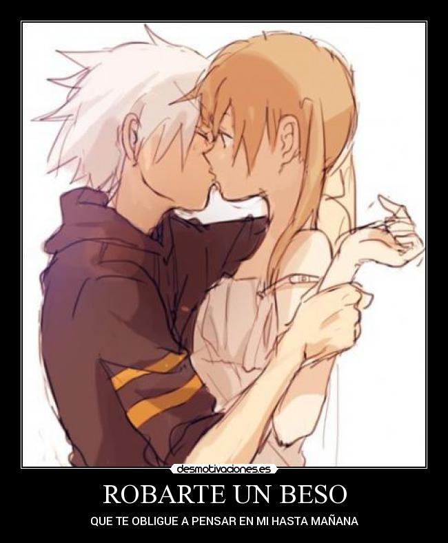 ROBARTE UN BESO -