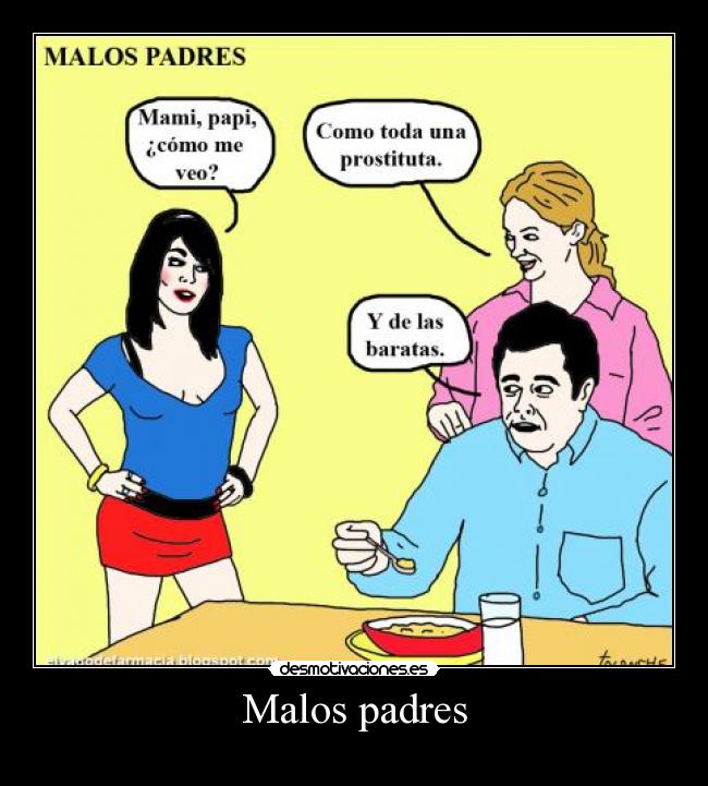 Malos padres - 