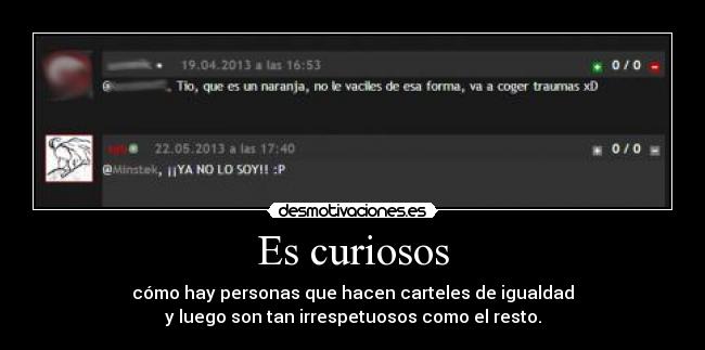 Es curiosos -