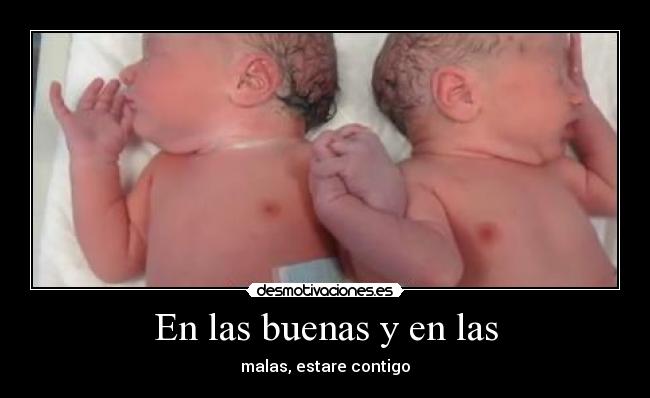 En las buenas y en las -
