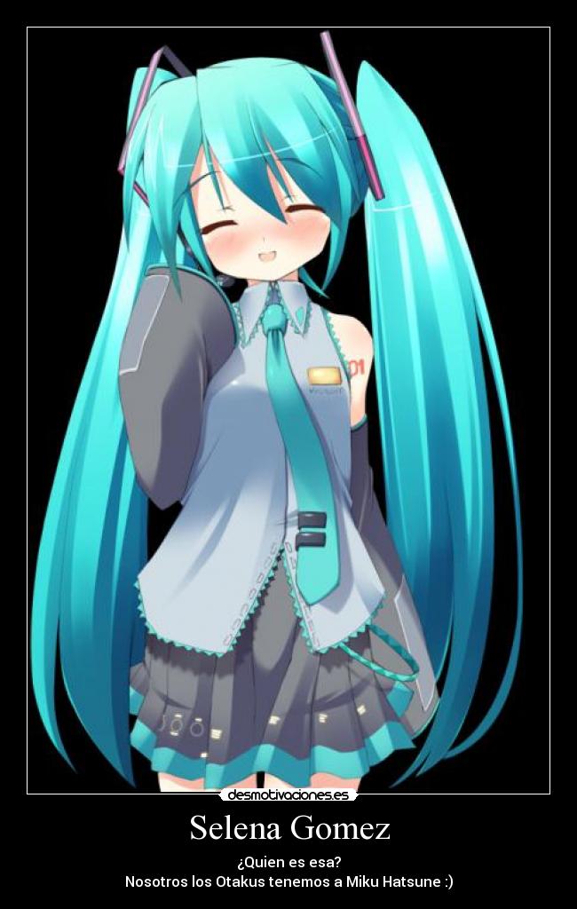 carteles selena gomez conosco pero conosco miku hatsune musica mucho mejor desmotivaciones