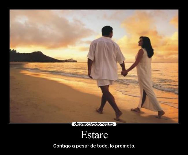 Estare - Contigo a pesar de todo, lo prometo.