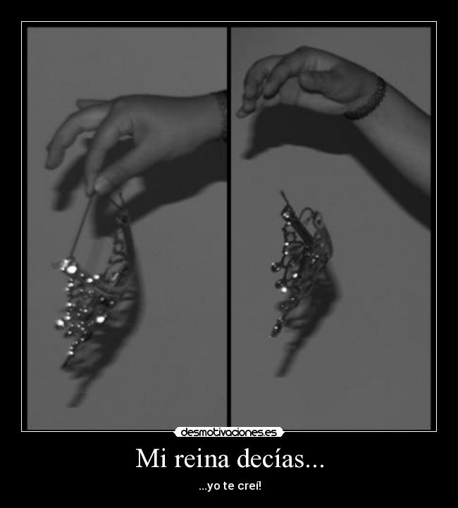 Mi reina decías... - 