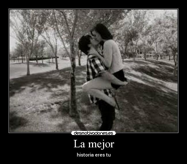 La mejor - historia eres tu