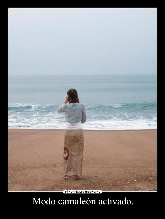 Modo camaleón activado. -