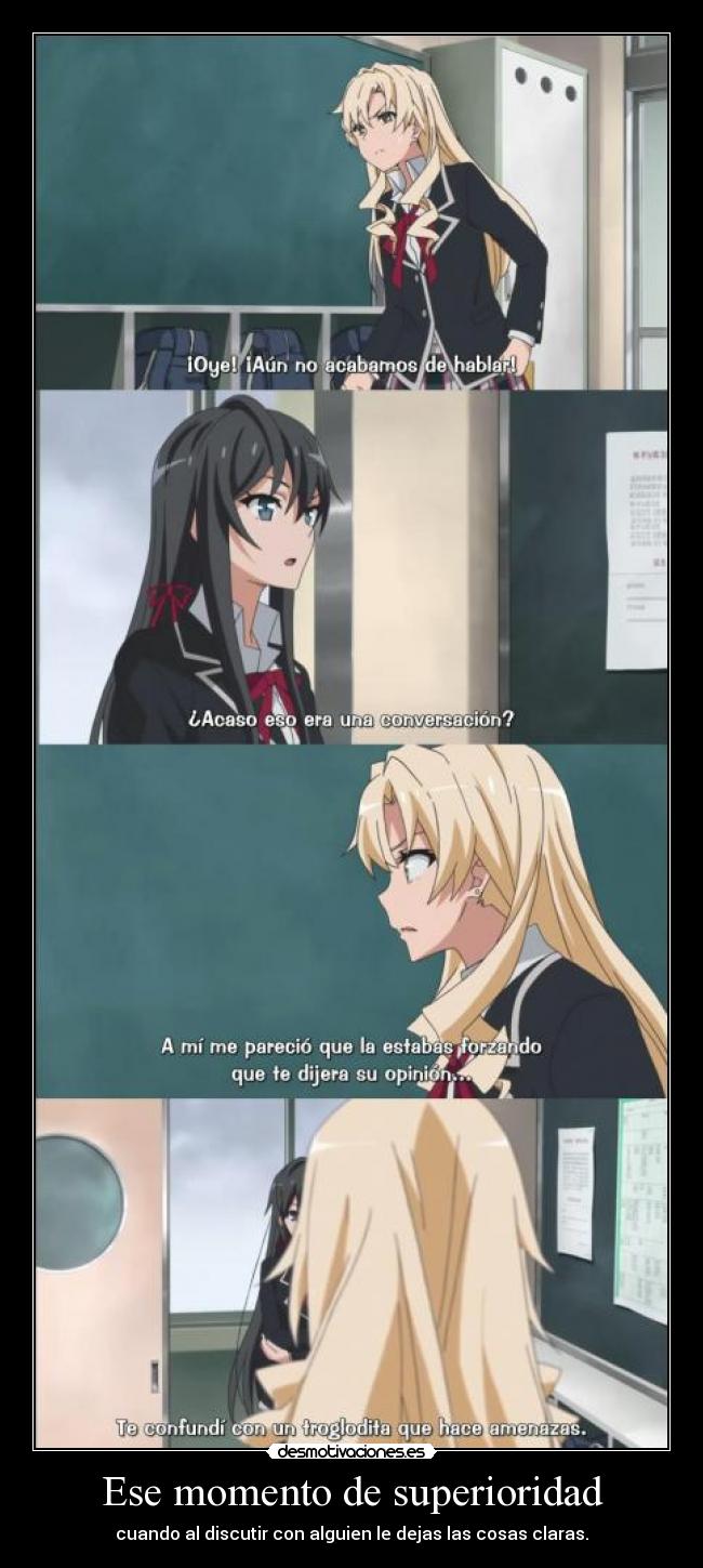 Ese momento de superioridad -