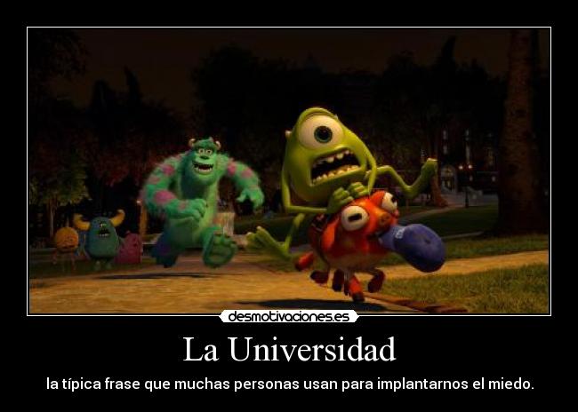 carteles m0m3nts universidad tipica frase que muchas personas usan para implantarnos miedo m0m3nt0s desmotivaciones
