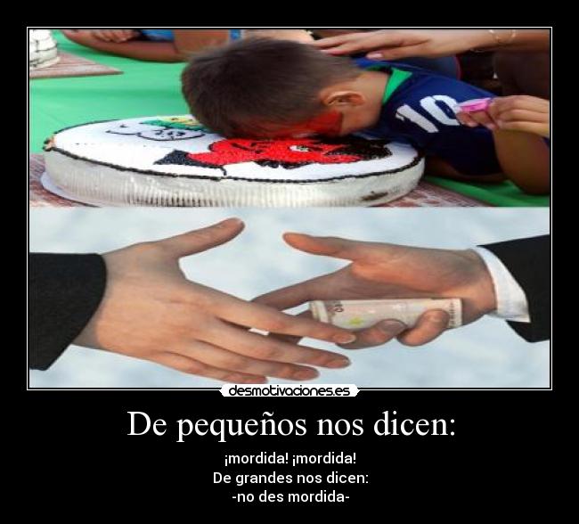 De pequeños nos dicen: -