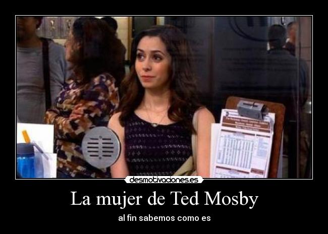 La mujer de Ted Mosby - 