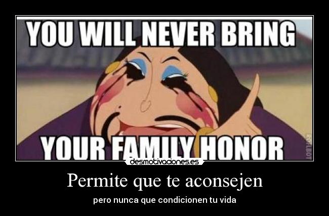 Permite que te aconsejen -