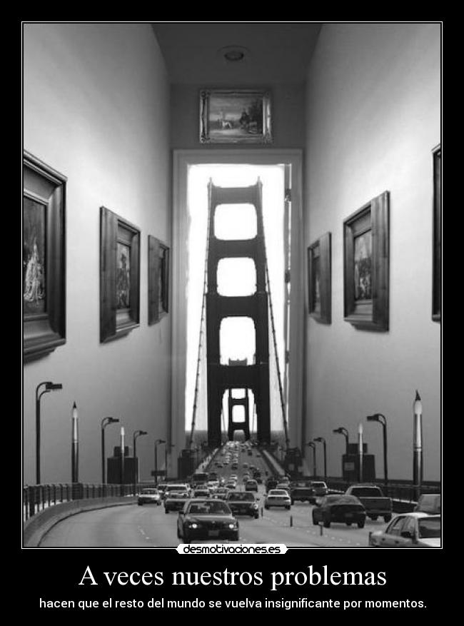 A veces nuestros problemas - 