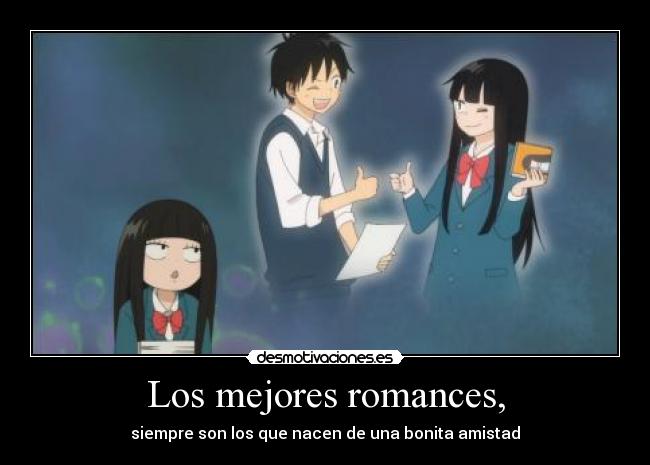 Los mejores romances, - siempre son los que nacen de una bonita amistad