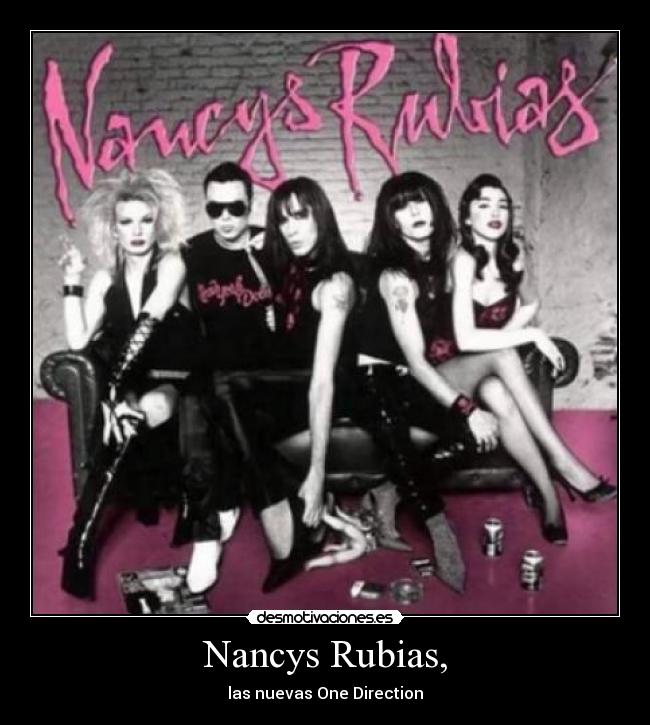 Nancys Rubias, - las nuevas One Direction